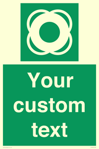 Custom sign safe condition Lifebuoy